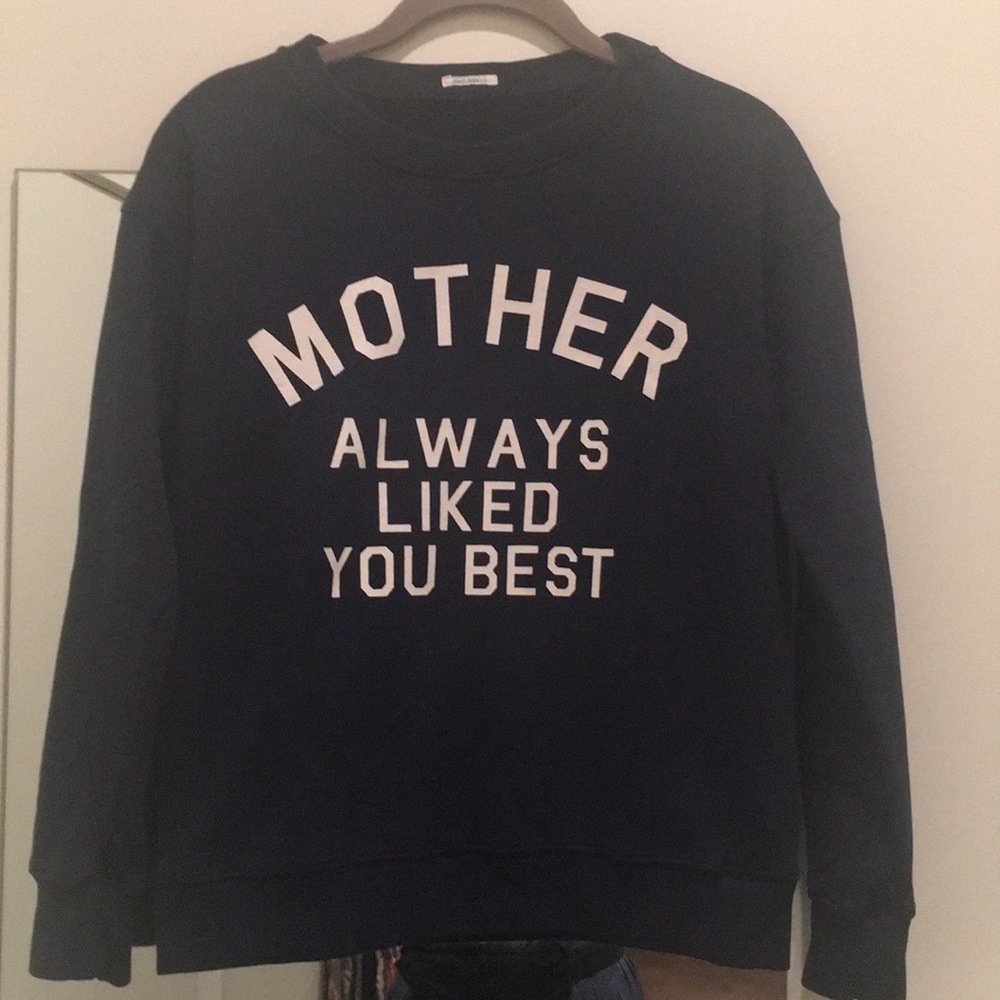 Mother sweatshirt